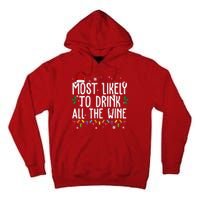 Most Likely To Drink All The Wine Funny Christmas Tall Hoodie