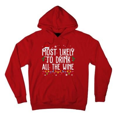 Most Likely To Drink All The Wine Funny Christmas Tall Hoodie