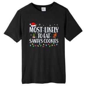 Most Likely To Eat Santa's Cookies Christmas Matching Family Tall Fusion ChromaSoft Performance T-Shirt