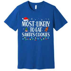 Most Likely To Eat Santa's Cookies Christmas Matching Family Premium T-Shirt