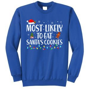 Most Likely To Eat Santa's Cookies Christmas Matching Family Tall Sweatshirt