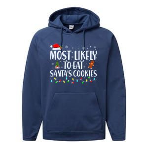 Most Likely To Eat Santa's Cookies Christmas Matching Family Performance Fleece Hoodie