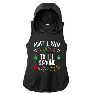 Most Likely To Elf Around Funny Christmas Family Matching Cute Christmas Famil Ladies PosiCharge Tri-Blend Wicking Draft Hoodie Tank