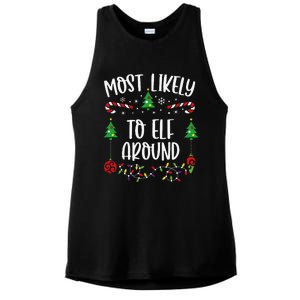 Most Likely To Elf Around Funny Christmas Family Matching Cute Christmas Famil Ladies PosiCharge Tri-Blend Wicking Tank