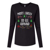 Most Likely To Elf Around Funny Christmas Family Matching Cute Christmas Famil Womens Cotton Relaxed Long Sleeve T-Shirt