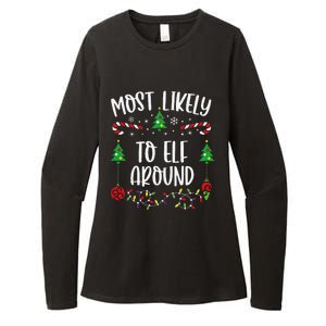 Most Likely To Elf Around Funny Christmas Family Matching Cute Christmas Famil Womens CVC Long Sleeve Shirt