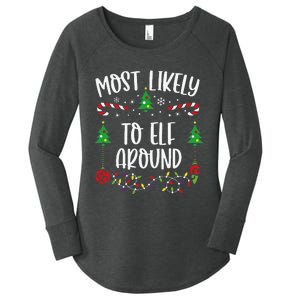 Most Likely To Elf Around Funny Christmas Family Matching Cute Christmas Famil Women's Perfect Tri Tunic Long Sleeve Shirt