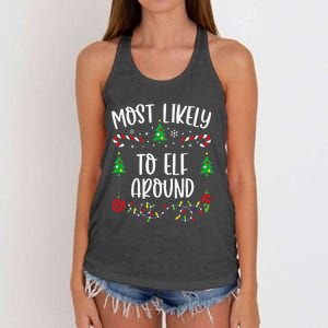 Most Likely To Elf Around Funny Christmas Family Matching Cute Christmas Famil Women's Knotted Racerback Tank