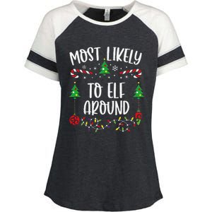 Most Likely To Elf Around Funny Christmas Family Matching Cute Christmas Famil Enza Ladies Jersey Colorblock Tee