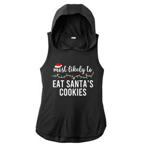 Most Likely To Eat SantaS Cookies Christmas Family Matching Ladies PosiCharge Tri-Blend Wicking Draft Hoodie Tank