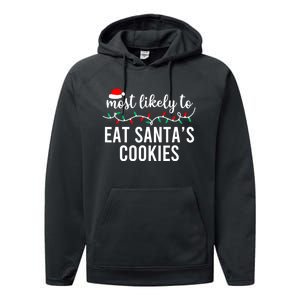 Most Likely To Eat SantaS Cookies Christmas Family Matching Performance Fleece Hoodie