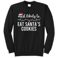 Most Likely To Eat SantaS Cookies Christmas Family Matching Sweatshirt