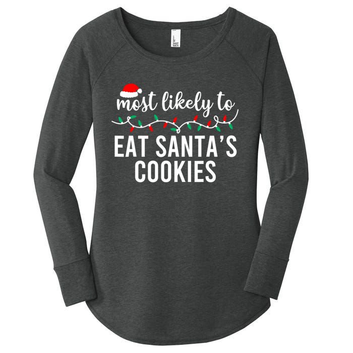 Most Likely To Eat SantaS Cookies Christmas Family Matching Women's Perfect Tri Tunic Long Sleeve Shirt