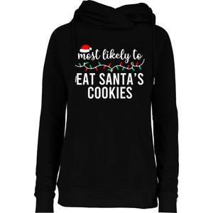 Most Likely To Eat SantaS Cookies Christmas Family Matching Womens Funnel Neck Pullover Hood