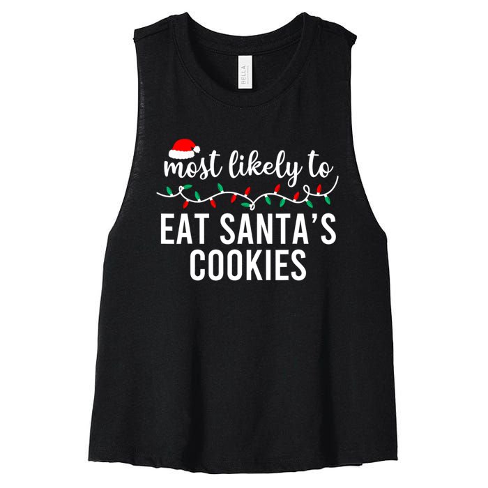 Most Likely To Eat SantaS Cookies Christmas Family Matching Women's Racerback Cropped Tank