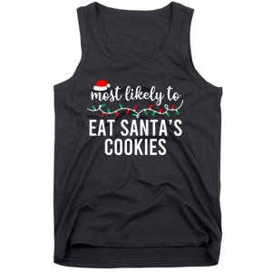 Most Likely To Eat SantaS Cookies Christmas Family Matching Tank Top