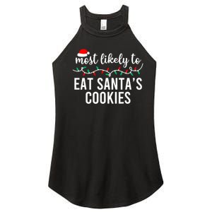 Most Likely To Eat SantaS Cookies Christmas Family Matching Women's Perfect Tri Rocker Tank