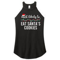 Most Likely To Eat SantaS Cookies Christmas Family Matching Women's Perfect Tri Rocker Tank