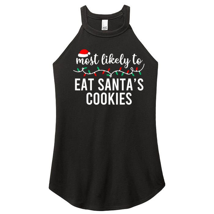 Most Likely To Eat SantaS Cookies Christmas Family Matching Women's Perfect Tri Rocker Tank