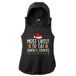 Most Likely To Eat Santas Cookies Xmas Family Christmas Ladies PosiCharge Tri-Blend Wicking Draft Hoodie Tank