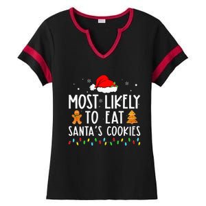 Most Likely To Eat Santas Cookies Xmas Family Christmas Ladies Halftime Notch Neck Tee