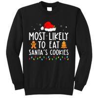 Most Likely To Eat Santas Cookies Xmas Family Christmas Sweatshirt