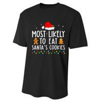 Most Likely To Eat Santas Cookies Xmas Family Christmas Performance Sprint T-Shirt