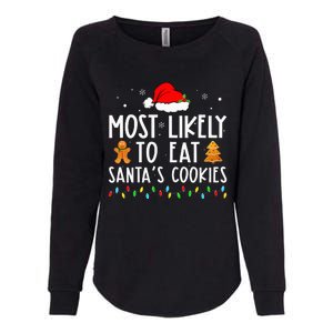 Most Likely To Eat Santas Cookies Xmas Family Christmas Womens California Wash Sweatshirt