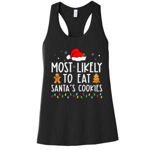 Most Likely To Eat Santas Cookies Xmas Family Christmas Women's Racerback Tank