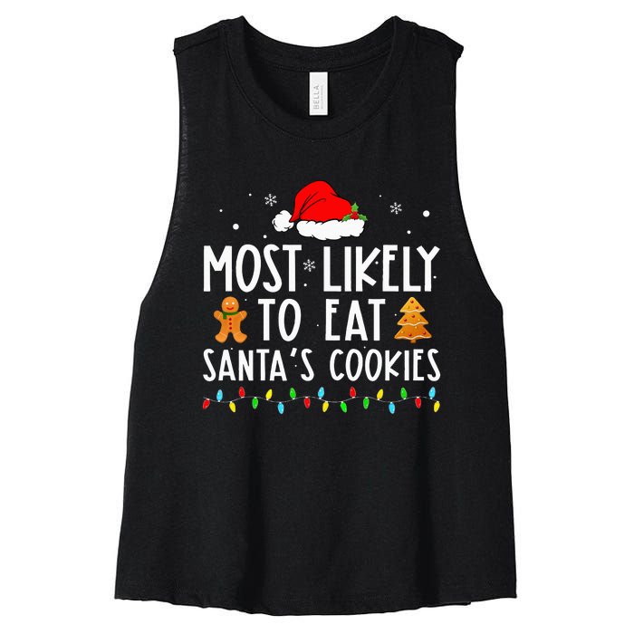 Most Likely To Eat Santas Cookies Xmas Family Christmas Women's Racerback Cropped Tank