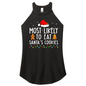 Most Likely To Eat Santas Cookies Xmas Family Christmas Women's Perfect Tri Rocker Tank