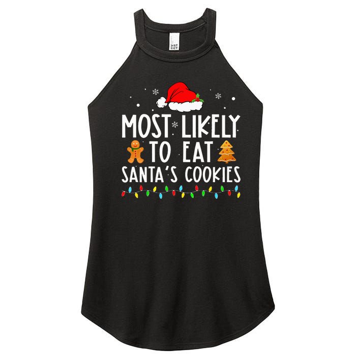 Most Likely To Eat Santas Cookies Xmas Family Christmas Women's Perfect Tri Rocker Tank