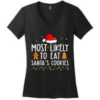 Most Likely To Eat Santas Cookies Xmas Family Christmas Women's V-Neck T-Shirt