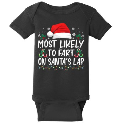 Most Likely To Fart On SantaS Lap Family Matching Christmas Baby Bodysuit