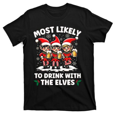 Most Likely To Drink With The Elves Elf Drinking Christmas T-Shirt