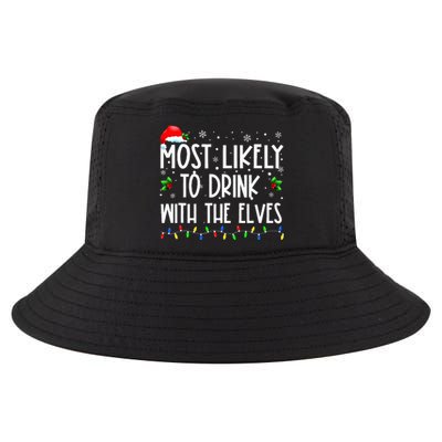 Most Likely To Drink With The Elves Elf Drinking Christmas Cool Comfort Performance Bucket Hat