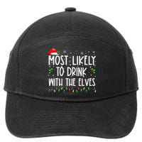 Most Likely To Drink With The Elves Elf Drinking Christmas 7-Panel Snapback Hat