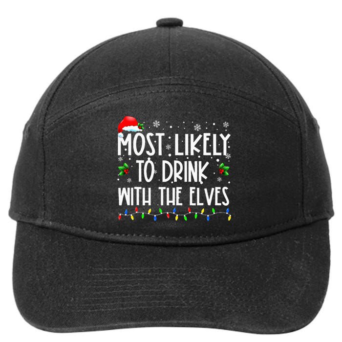 Most Likely To Drink With The Elves Elf Drinking Christmas 7-Panel Snapback Hat