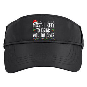 Most Likely To Drink With The Elves Elf Drinking Christmas Adult Drive Performance Visor