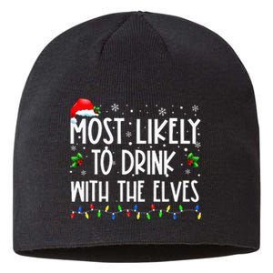 Most Likely To Drink With The Elves Elf Drinking Christmas Sustainable Beanie