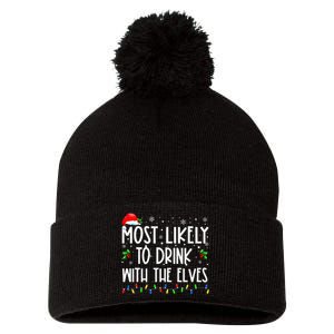 Most Likely To Drink With The Elves Elf Drinking Christmas Pom Pom 12in Knit Beanie