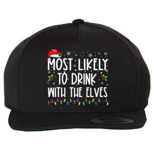 Most Likely To Drink With The Elves Elf Drinking Christmas Wool Snapback Cap