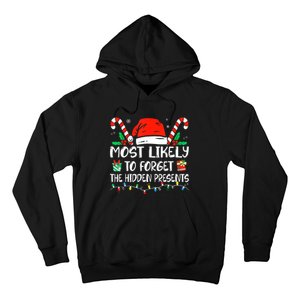 Most Likely To Forget The Hidden Presents Family Christmas Hoodie