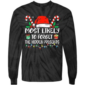 Most Likely To Forget The Hidden Presents Family Christmas Tie-Dye Long Sleeve Shirt