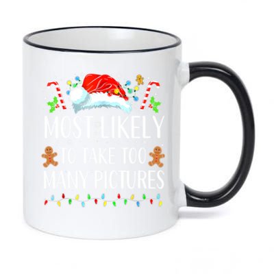 Most Likely To Take Too Y Pictures Family Matching Gift 11oz Black Color Changing Mug