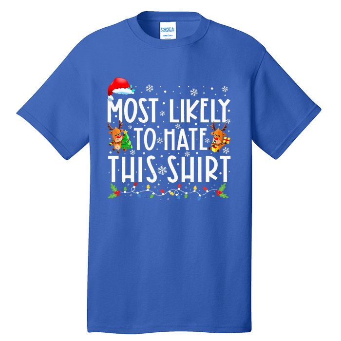 Most Likely To Hate This Family Christmas Pajamas Tall T-Shirt