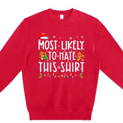 Most Likely To Hate This Family Christmas Pajamas Premium Crewneck Sweatshirt