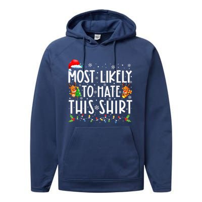 Most Likely To Hate This Family Christmas Pajamas Performance Fleece Hoodie