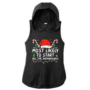 Most Likely To Start All The Shenanigans Family Xmas Holiday Ladies PosiCharge Tri-Blend Wicking Draft Hoodie Tank