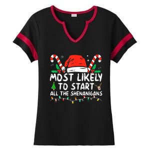 Most Likely To Start All The Shenanigans Family Xmas Holiday Ladies Halftime Notch Neck Tee